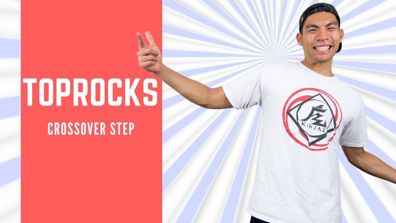 How To Breakdance - Toprock - Crossover Step (Most Well Known Step)