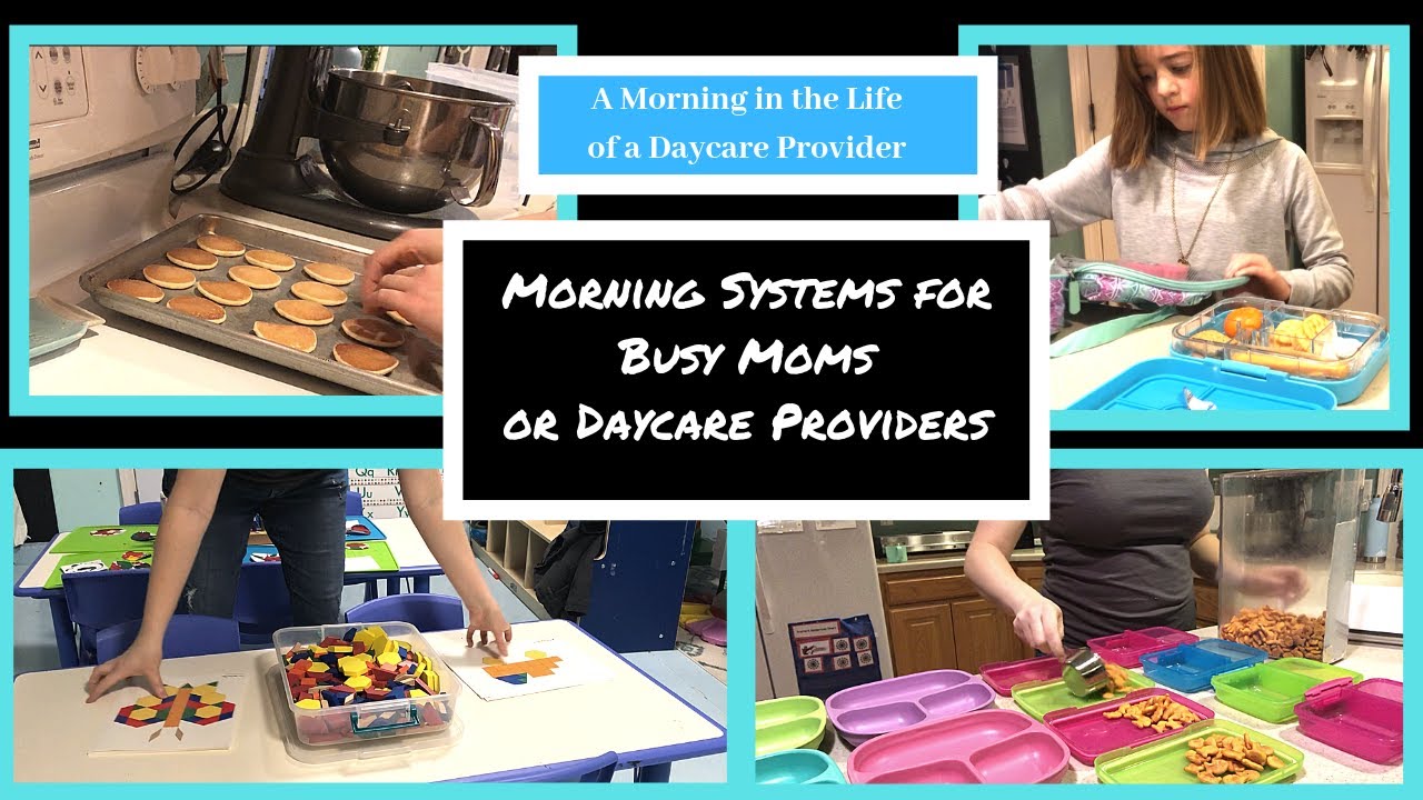 A day in the Life of a Daycare Provider.  Morning tips for Busy Moms