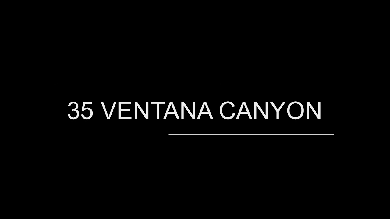 35 Ventana Canyon