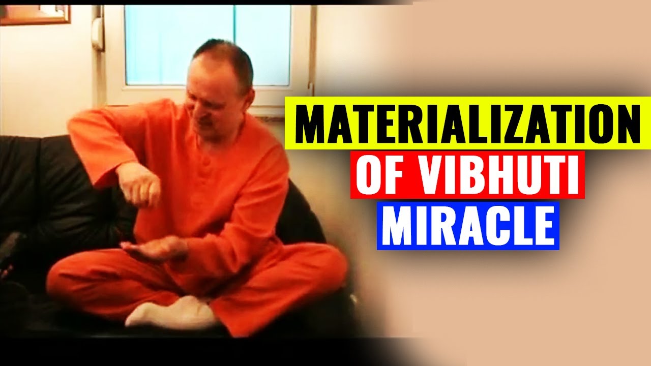 Materialization of Vibuthi, Telekinesis, Healing, Stigmata, ...