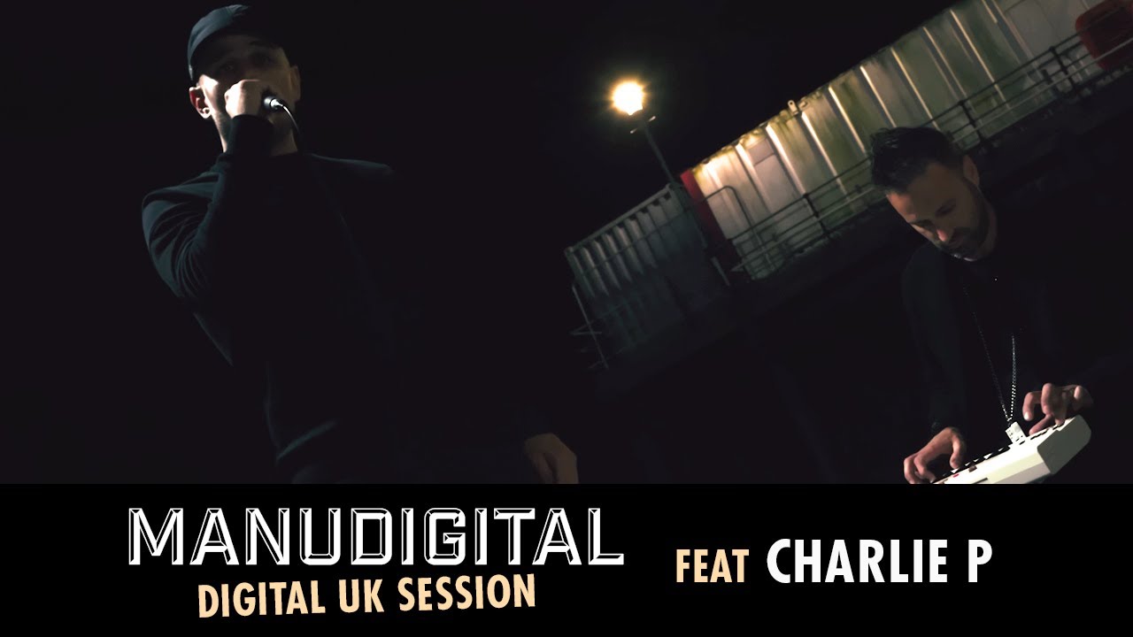 MANUDIGITAL - Digital UK Session Ft. Charlie P 