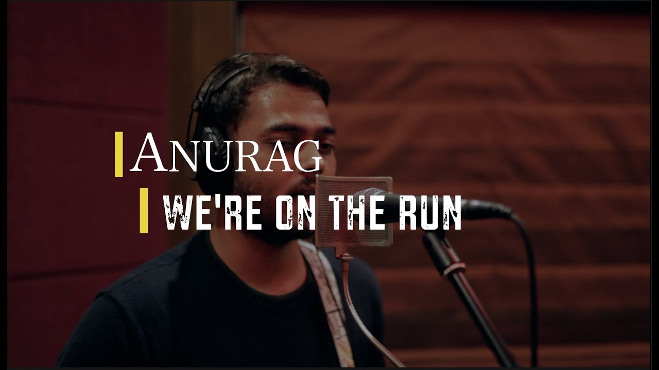 Anurag - We're On The Run (Live Session) // Compass Box Music
