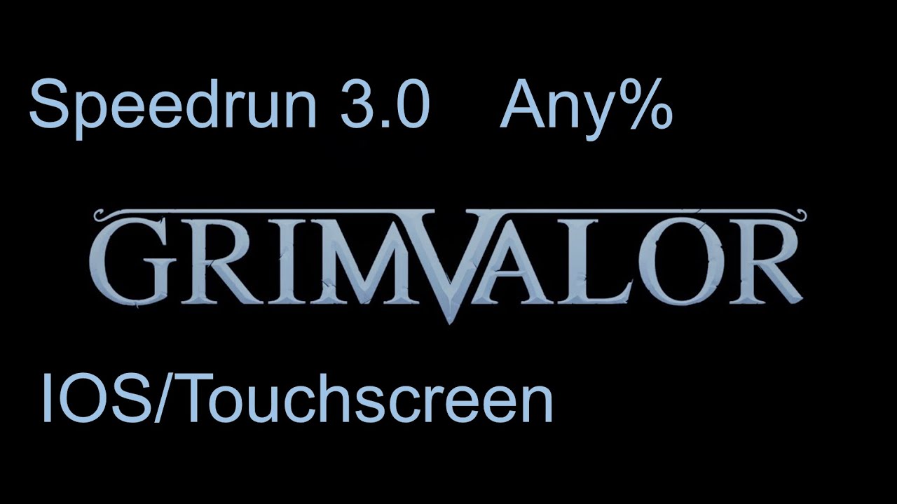 Grimvalor,speedrun,completed the game in 1hour40mins.