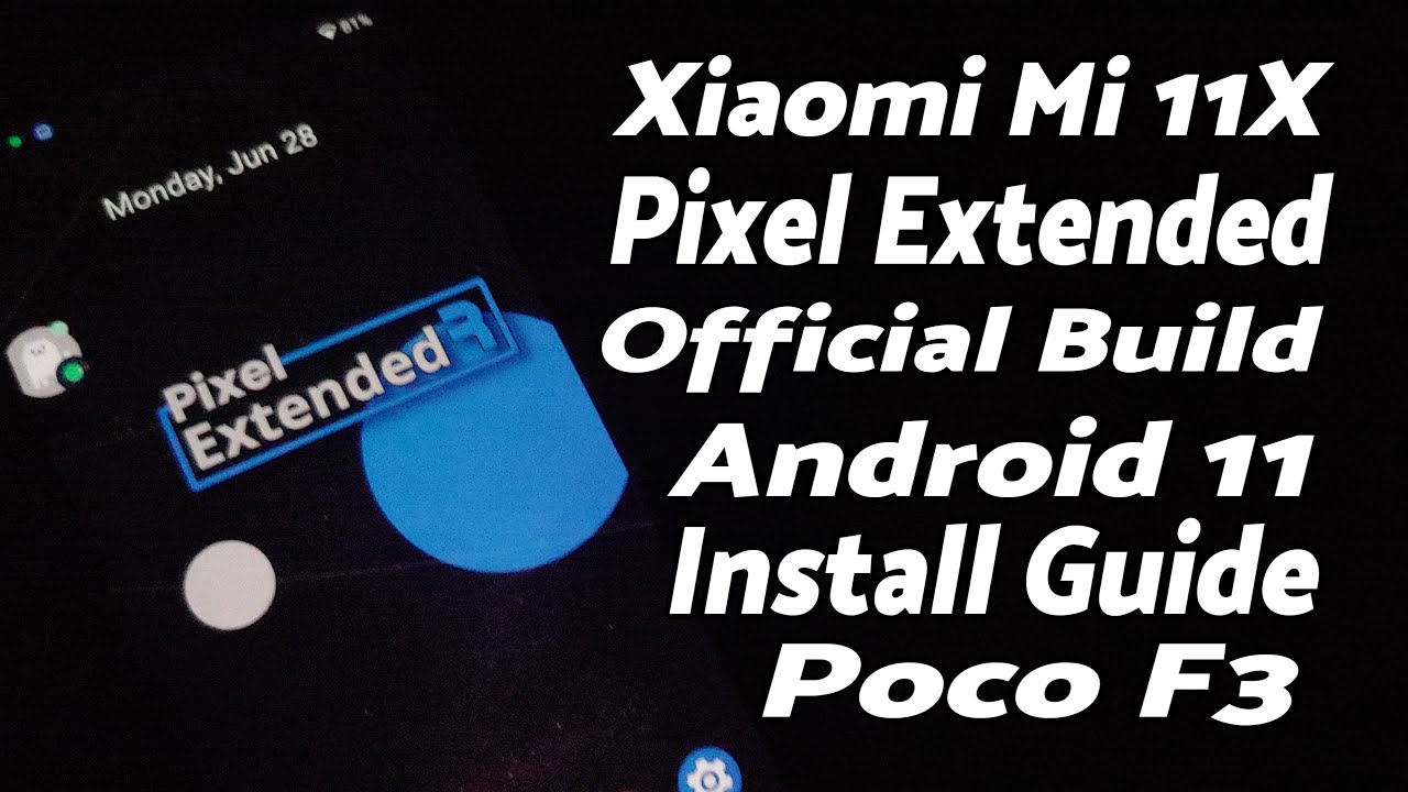 Xiaomi Mi 11X | Install Official Pixel Extended Rom | Android 11 | Poco F3 | Full Guide | Redmi K40