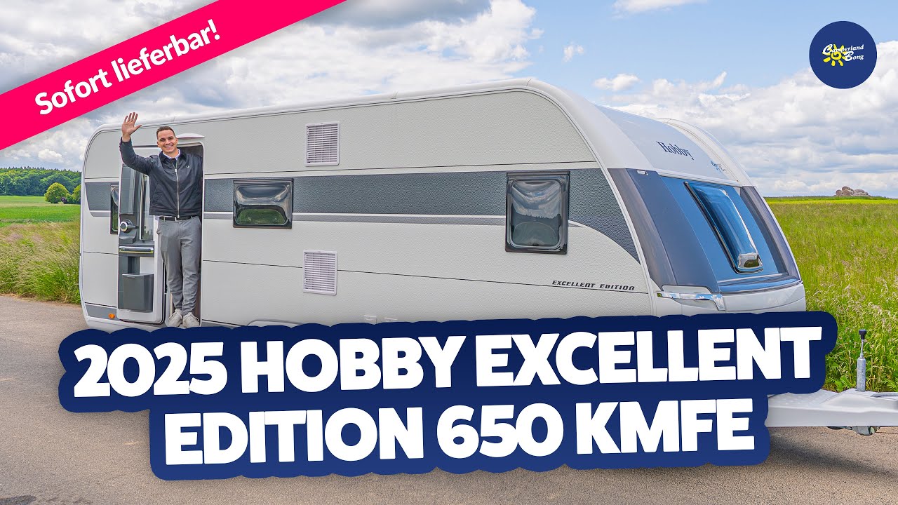 💪JETZT NEU: 2025 Hobby Excellent Edition 650 KMFe | Caravan | Test & Kaufberatung - Camperland Bong