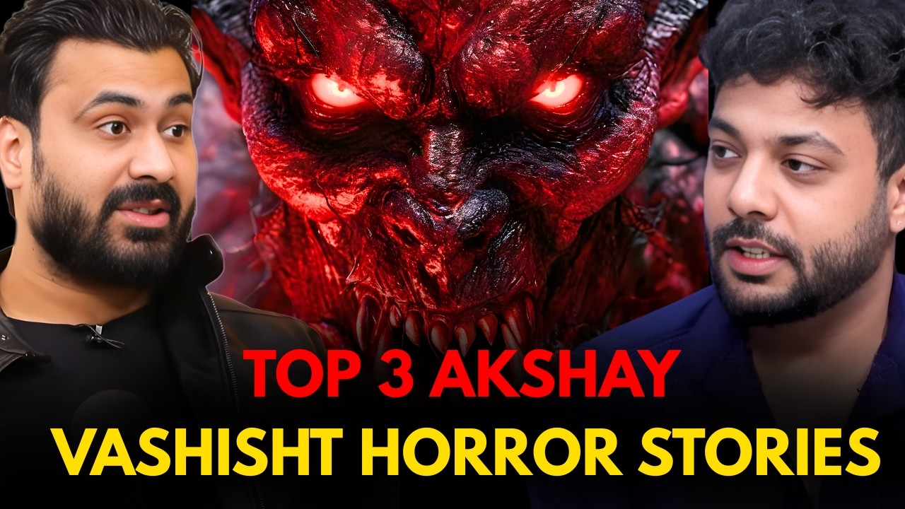 Top 3 Akshay Vashisht Horror Stories || Best Of Real Talk