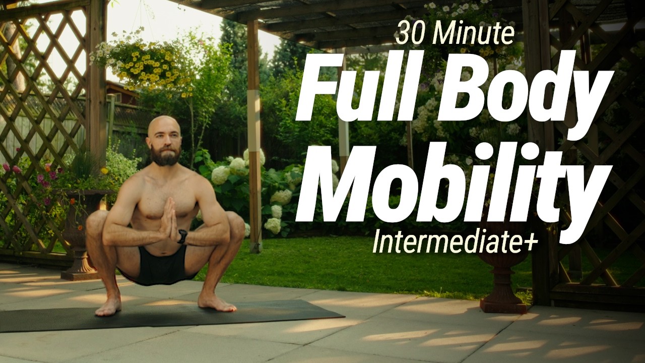 30 Minute Total Body Mobility | Intermediate+ | No Talking