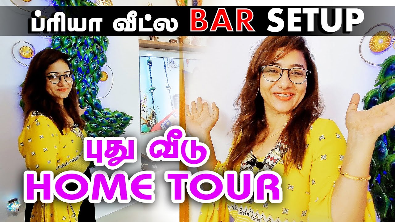 புது வீடு | Home Tour | ப்ரியா வீட்ல BAR SETUP | Hello Dubai | Antique Collections | Imported
