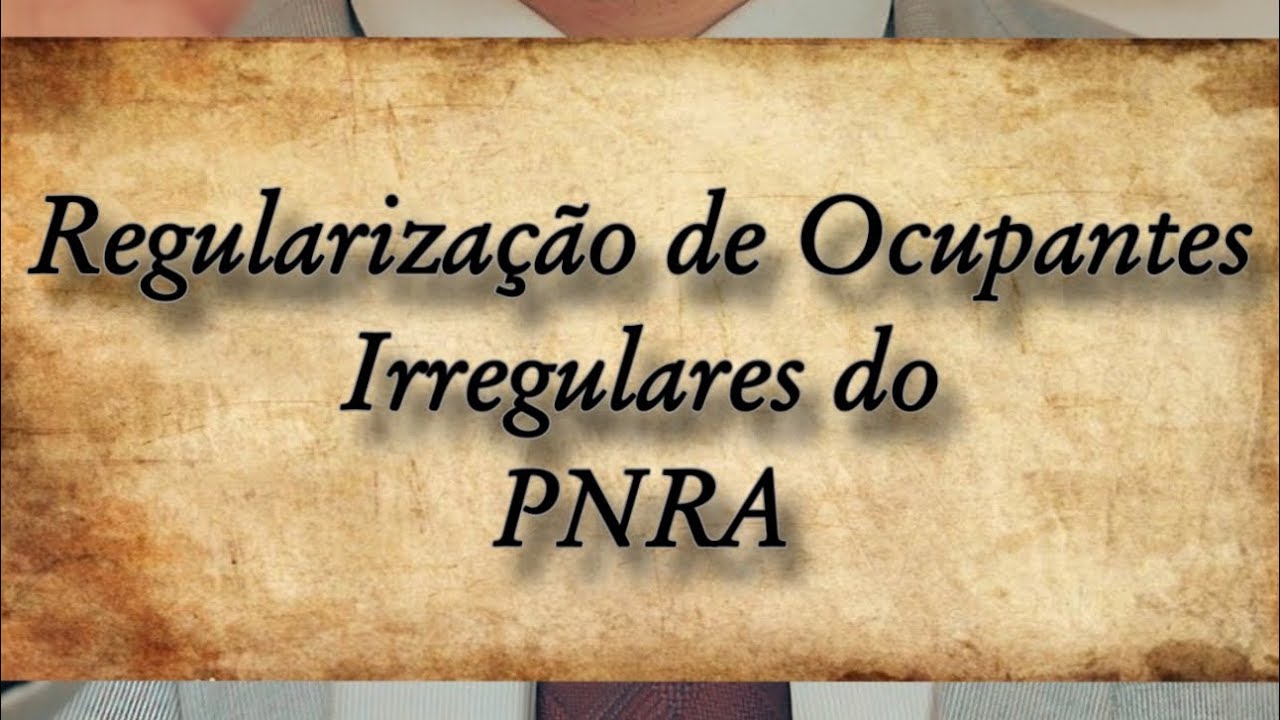 Regulariza&ccedil;&atilde;o de Ocupantes Irregulares do PNRA, ficou mesmo mais f&aacute;cil?
