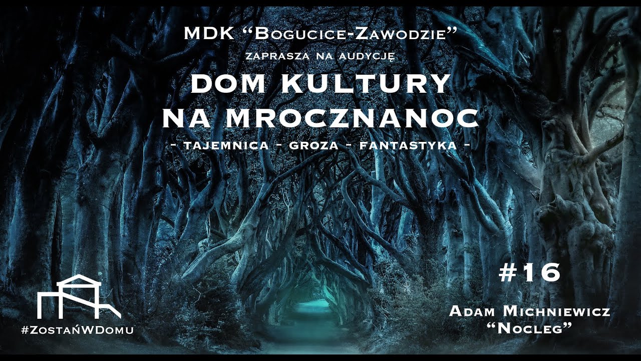 Dom Kultury na Mrocznanoc #16 Adam Michniewicz - 