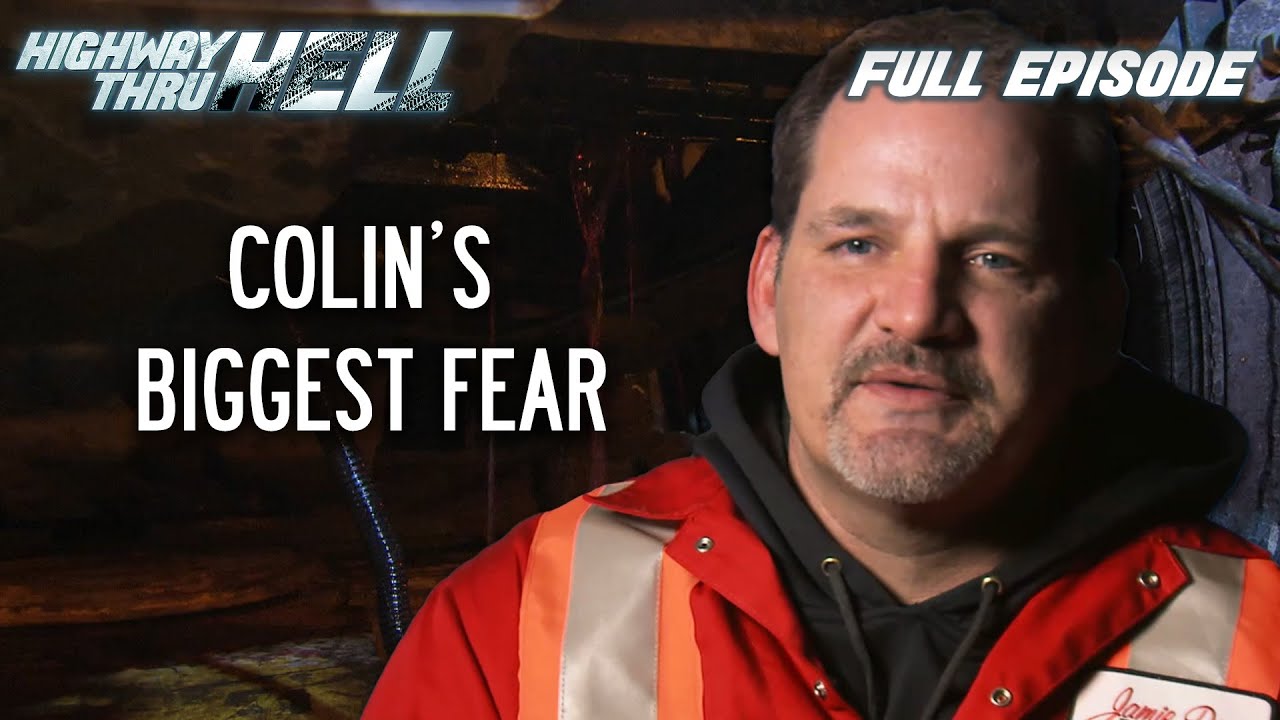Colin Faces his Biggest Fear | Full Episode | S7 E06 | Highway Thru Hell