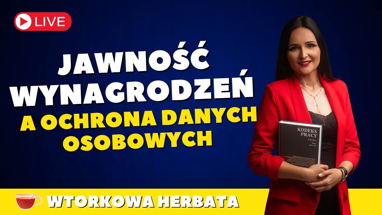 🫖 [LIVE] Jawność wynagrodzeń a ochrona danych osobowych pracowników