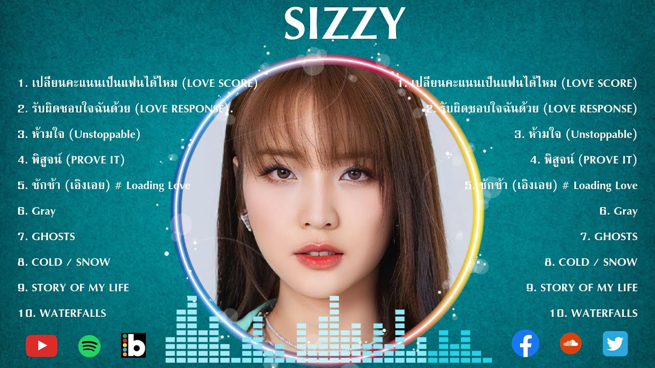 Greatest Hits 2024 - Thai Music Mix - Top 10 SIZZY Hits Of All Time