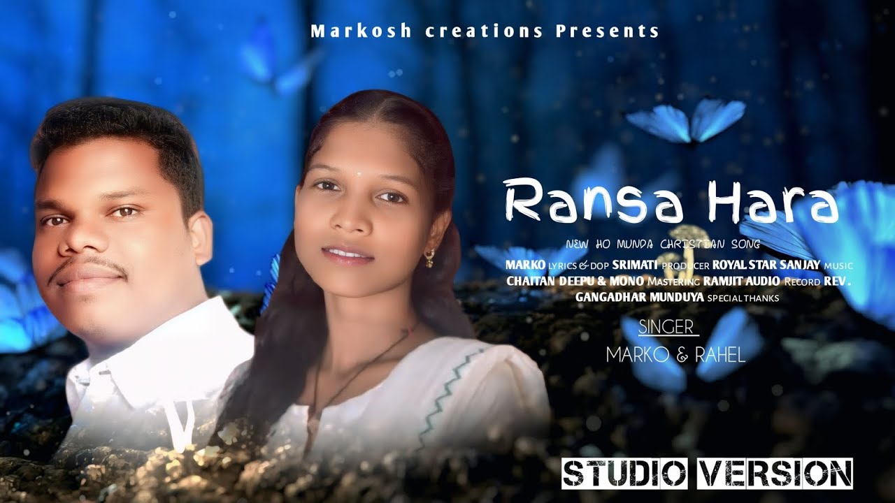 RANSA HARA ।। NEW HO MUNDA CHRISTIAN SONG ।।  STUDIO VERSION ।। Rahel & Marko