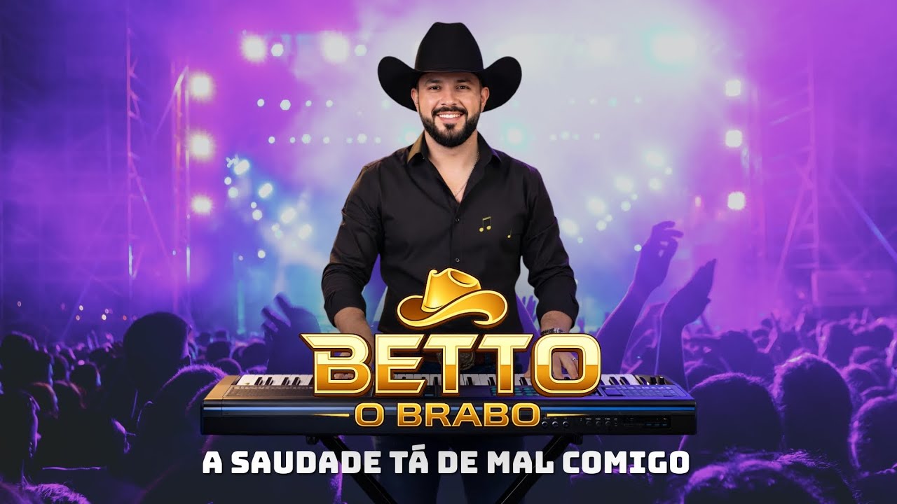 A Saudade Tá De Mal Comigo - Betto o Brabo!
