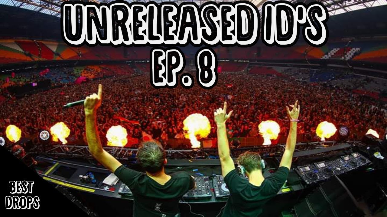 Top Unreleased ID's Ep. 8 (Dimitri Vegas & Like Mike, Blasterjaxx, Hardwell, Deorro, & More)