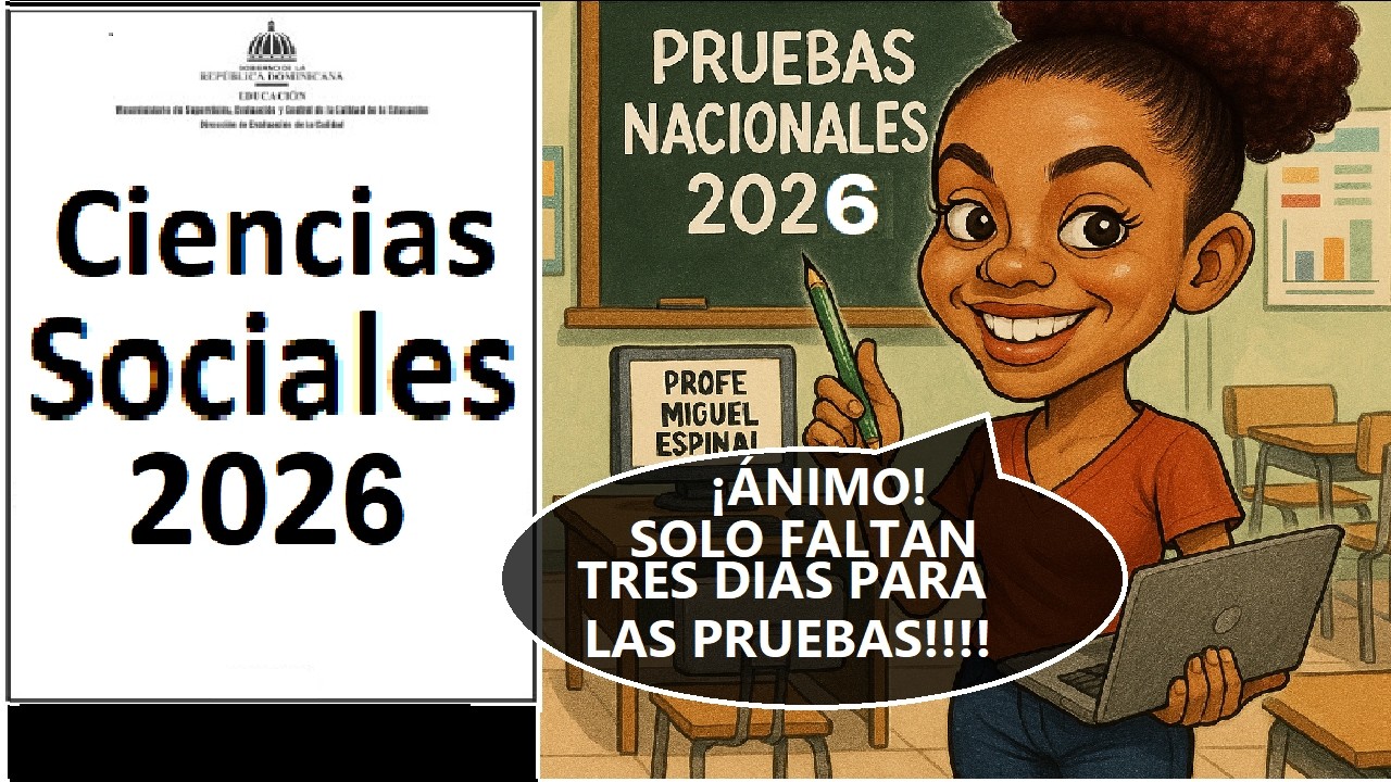 PRUEBAS NACIONALES DE CIENCIAS SOCIALES 2025
