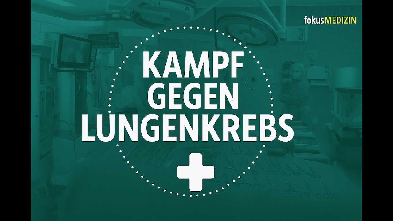 Kampf gegen Lungenkrebs: Bronchoskopie, Therapie, DaVinci-OP & Forschung
