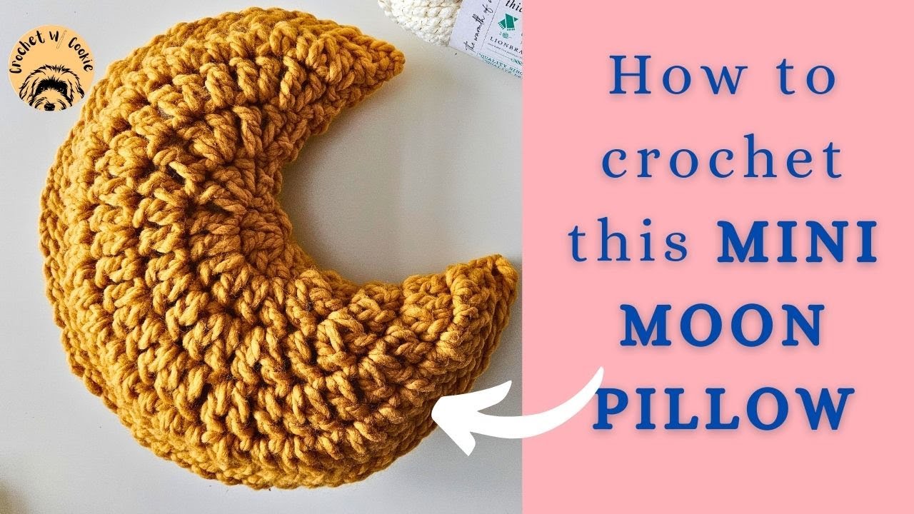 Mini Moon Pillow ABSOLUTE BEGINNER Crochet Tutorial