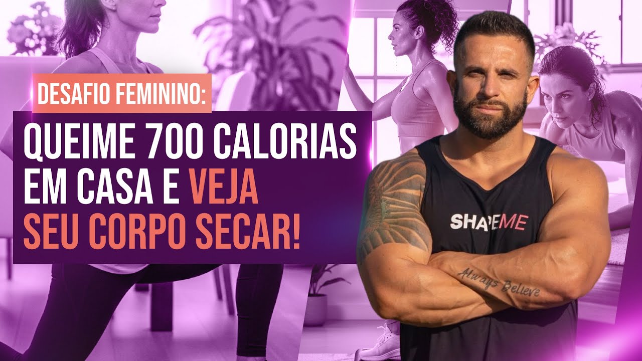 Desafio Feminino: Queime 700 Calorias em casa e Veja seu Corpo Secar! 