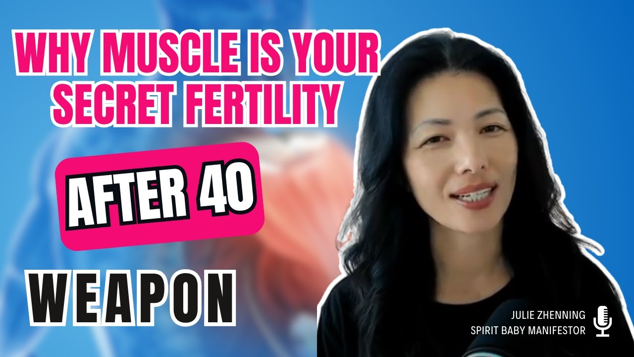Why Muscle is Your Secret Fertility (After 40) Weapon