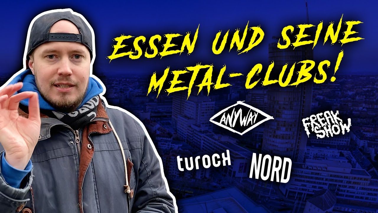 Metal Clubs & Bars in Essen | Turock, Cafe Nord, Anyway, Freak Show, Zeche Carl, Grugahalle #HOOD