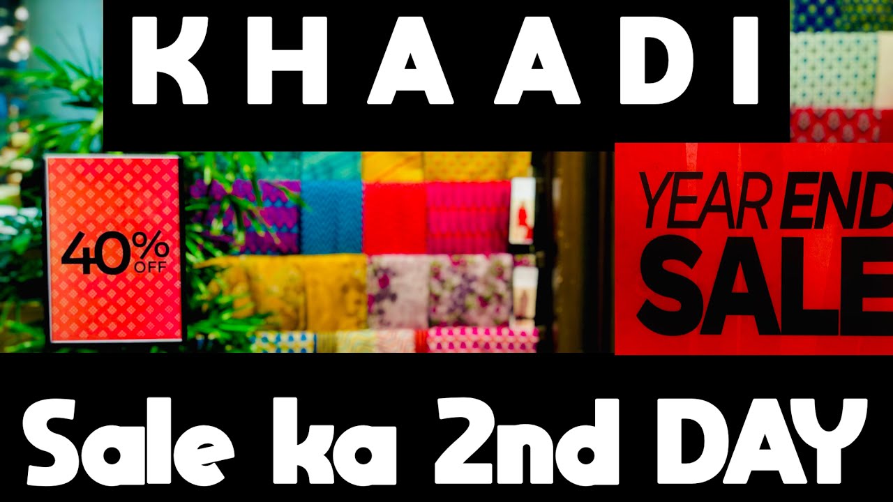 Khaadi Sale | Khaadi sale today | Khaadi flat 50% and 40% off | sale ka dusra din |
