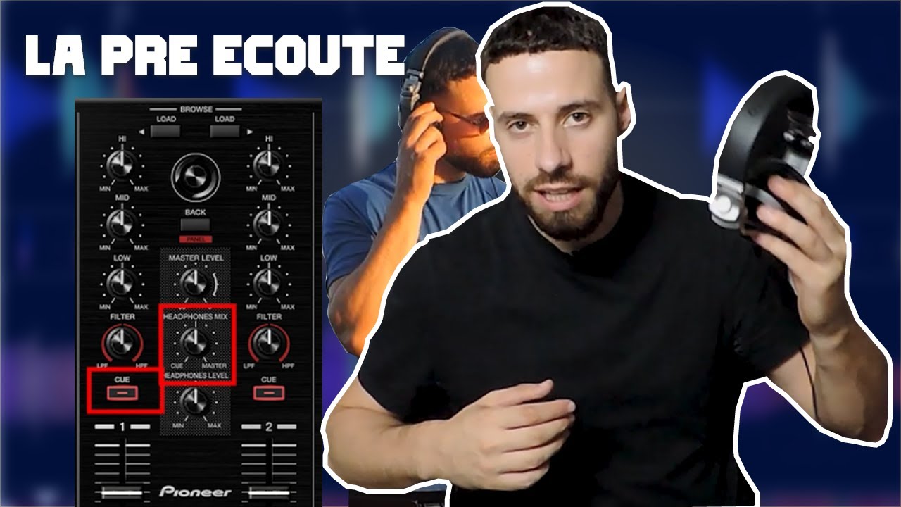 PRE ECOUTE DJ : COMMENT ÇA FONCTIONNE ?