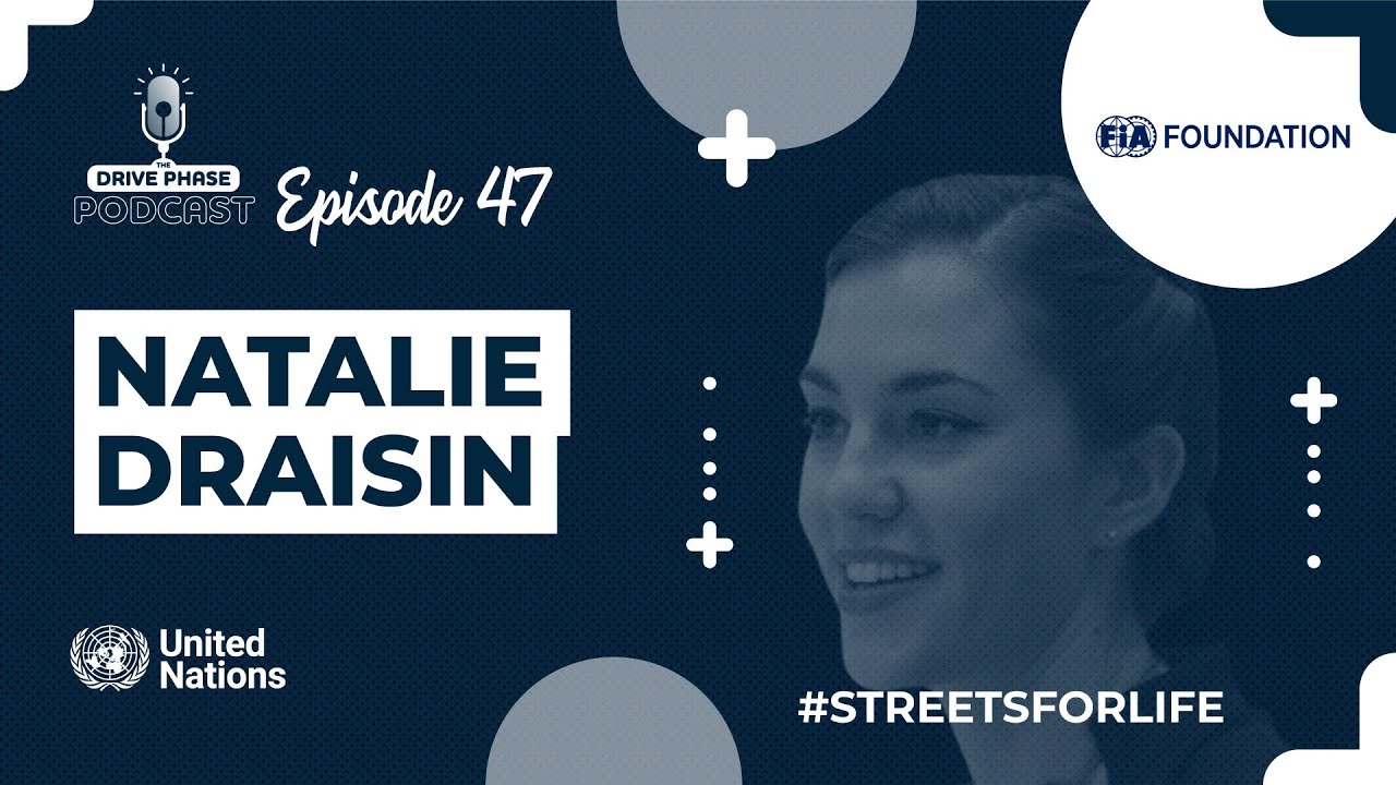 EP #047: Natalie Draisin - FIA Foundation