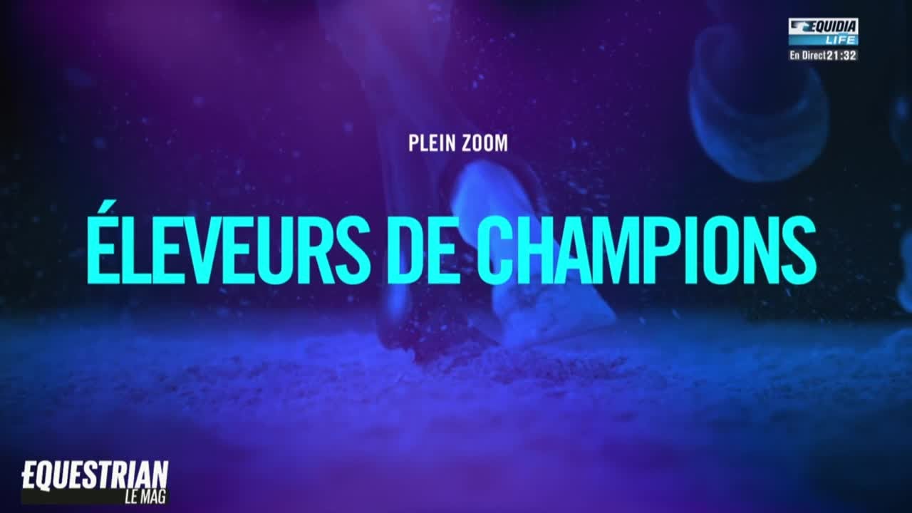 Equestrian le Mag 16/01 -  Eleveurs de Champions