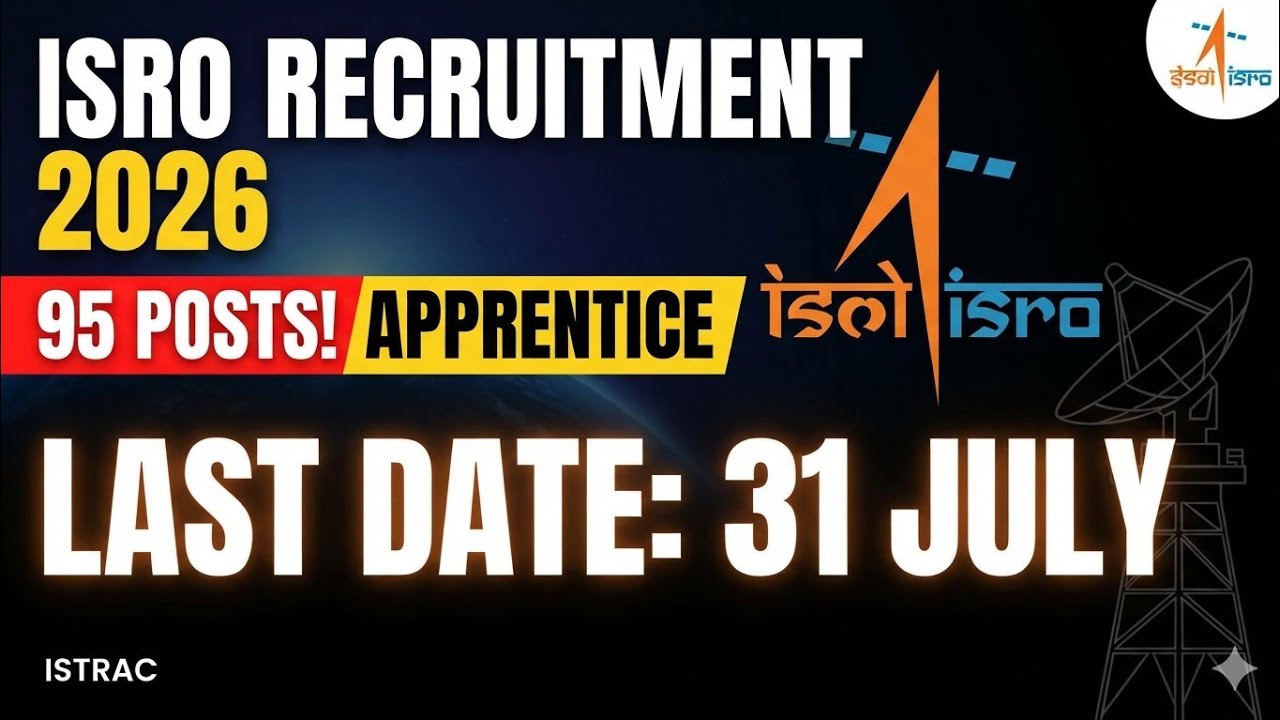 ISRO Recruitment 2026: 95 Apprentice Posts | No Exam, Direct Selection! 🚀 | Last Date: 31 July ⚡|