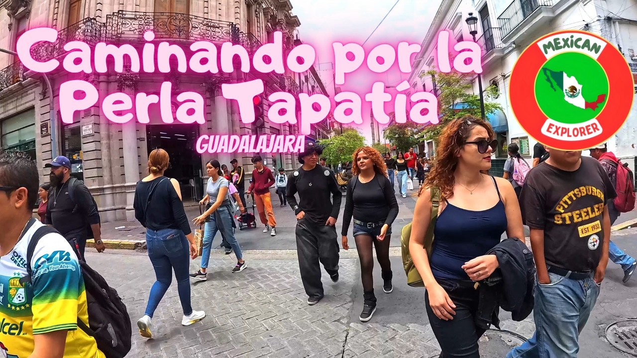 Caminando por la Perla Tapatía (Guadalajara) 4K walking Tour