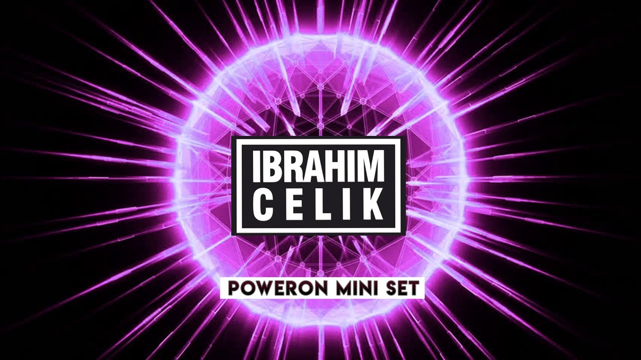 Dj İbrahim Çelik - 2019 Poweron (Mini Set)
