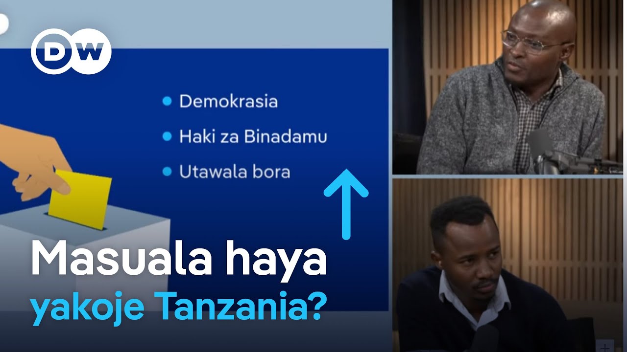 Uchaguzi Tanzania 2025- Watanzania wataka nini hasa? | DW Kiswahili
