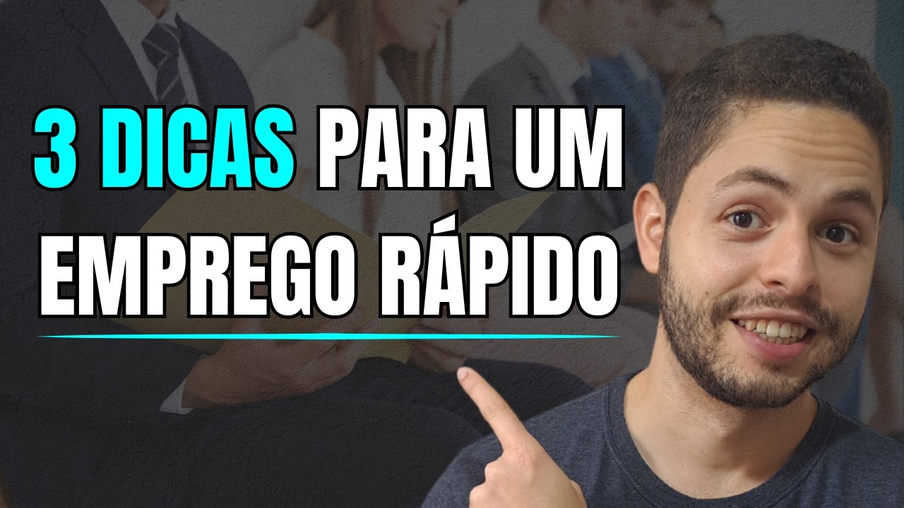 3 DICAS PARA CONSEGUIR UM EMPREGO RÁPIDO (em 2026)
