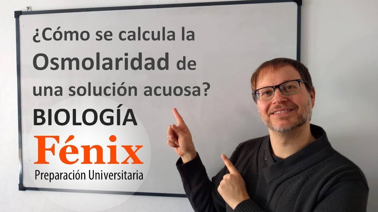 ¿Cómo se calcula la Osmolaridad de una solución acuosa?