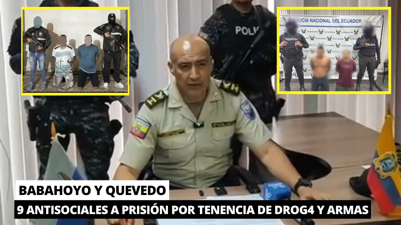 9 Antisociales a prisión por tenencia de SSF y arm@s en Los Ríos