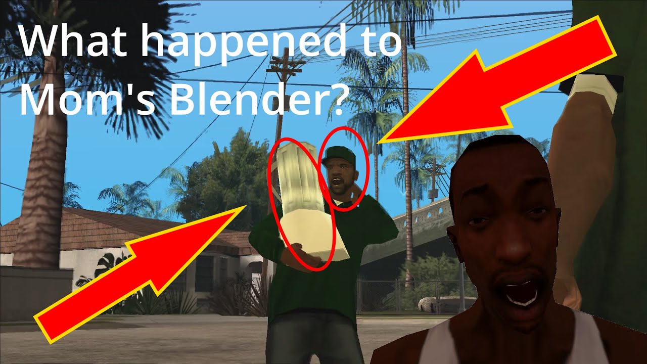 GTA SA - What happened to CJ's mom's blender?
