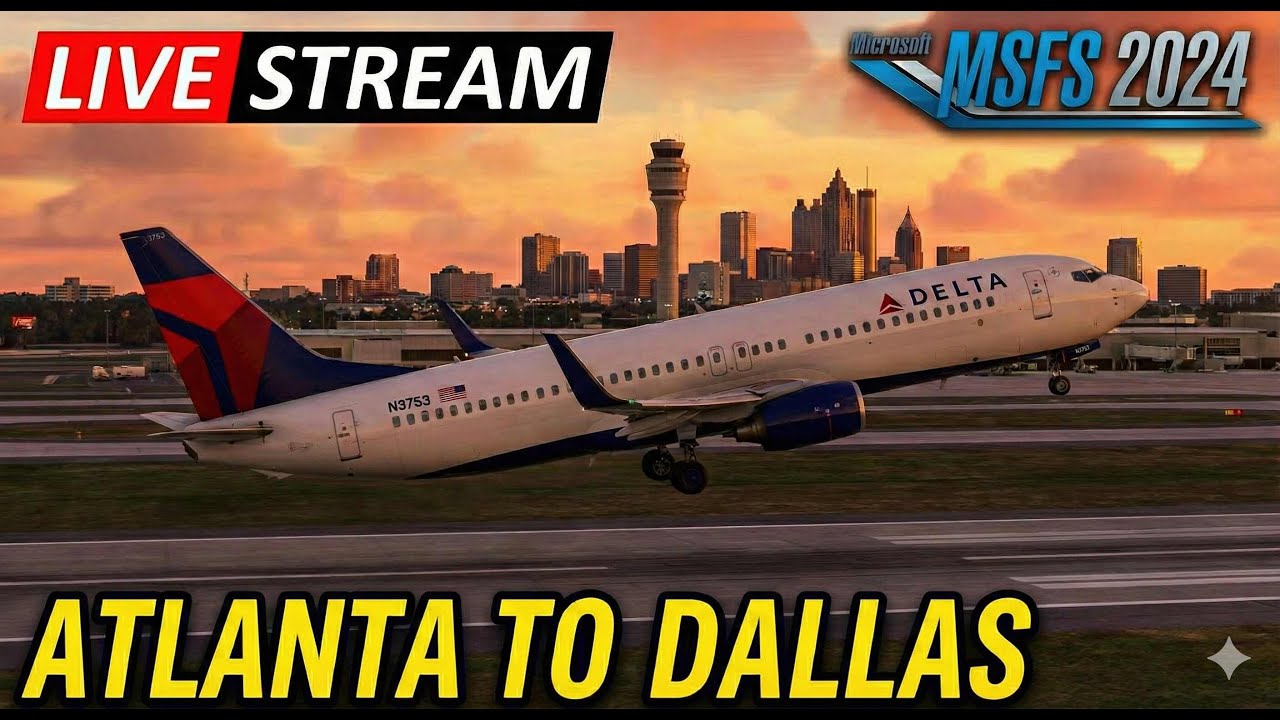 PMDG 737-800 | Full Flight ATL → DFW | Live on MSFS