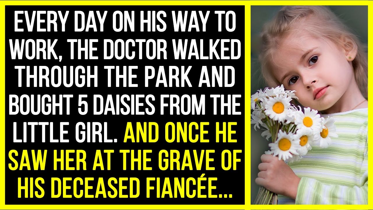 Every day on his way to work, the doctor walked through the park and bought 5 daisies...