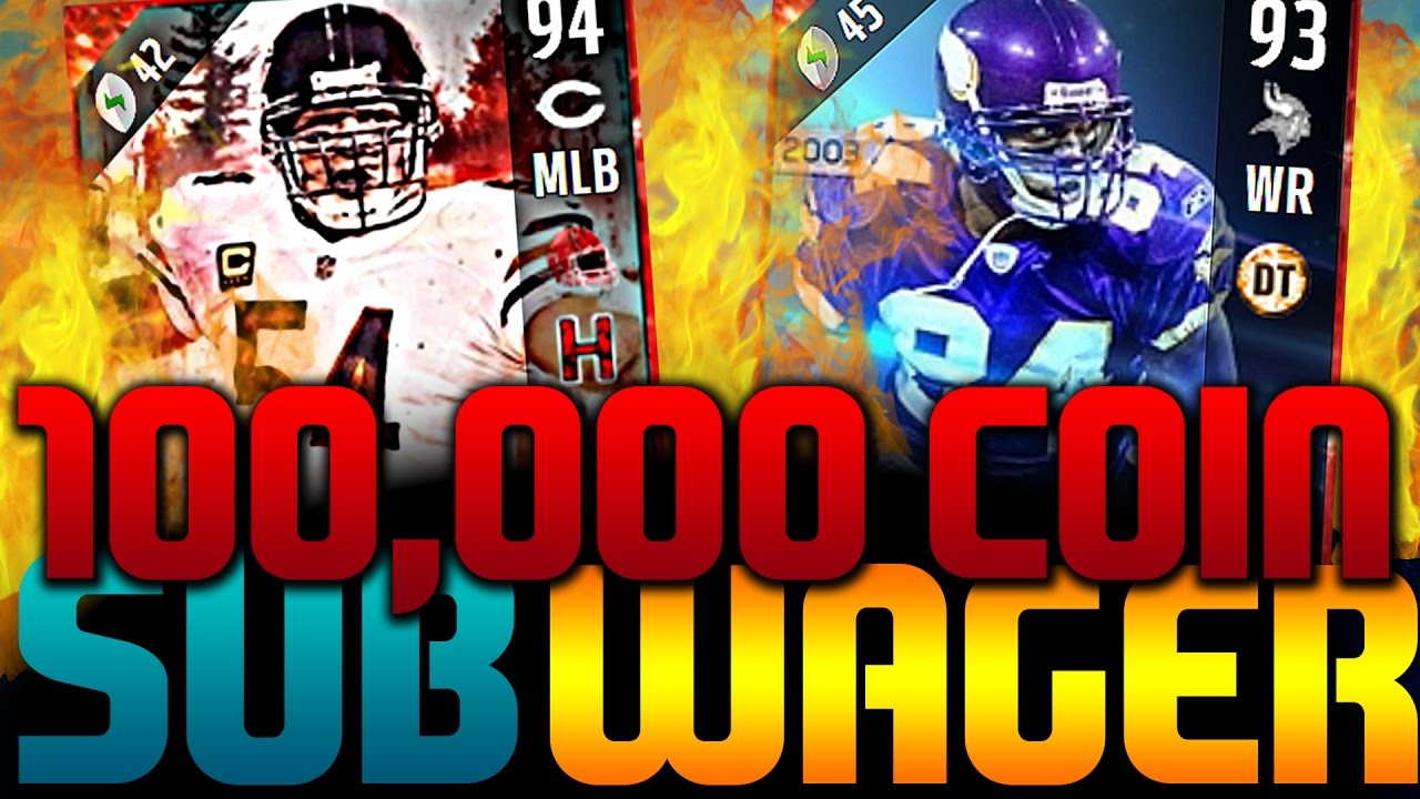 FIRE 100,000 COIN WAGER VS SUB - I CHALLENGE YOU! - Madden NFL - MUT 17 Head to Head Gameplay
