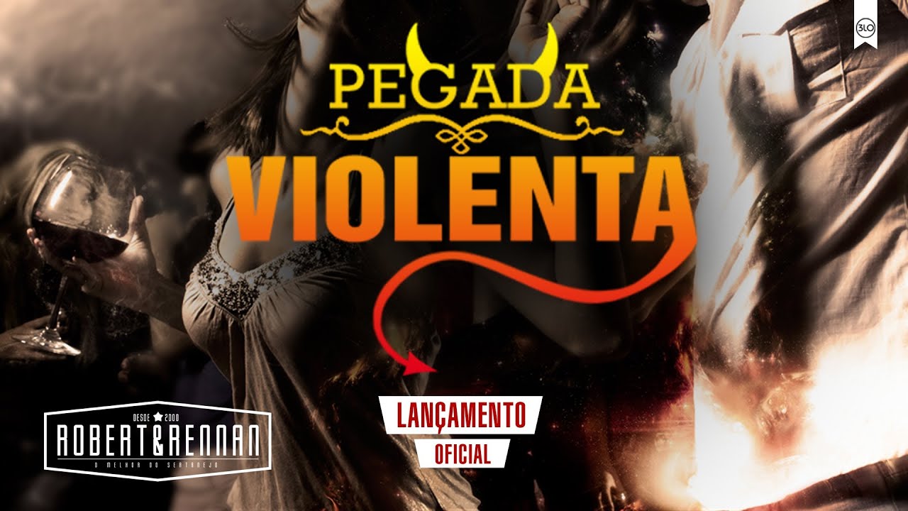 Robert&Rennan - Pegada Violenta (&Aacute;udio)