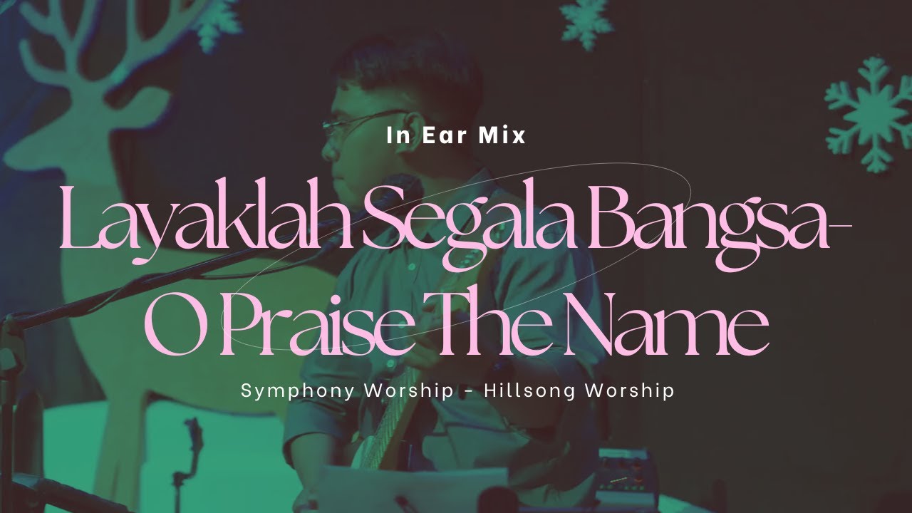 Layaklah Segala Bangsa (SW) - O Praise The Name (Hillsong Worship) | Live Guitar Cam | In Ear Mix
