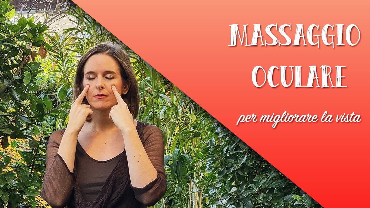 Massaggio oculare per migliorare la vista