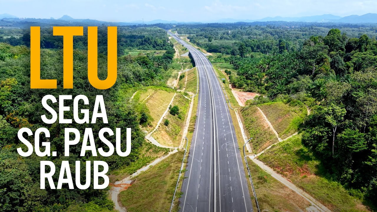LTU/CSR Pahang: Sega - Jalan Gesing - Sungai Pasu - Persimpangan Raub Utara (Jun 2025)