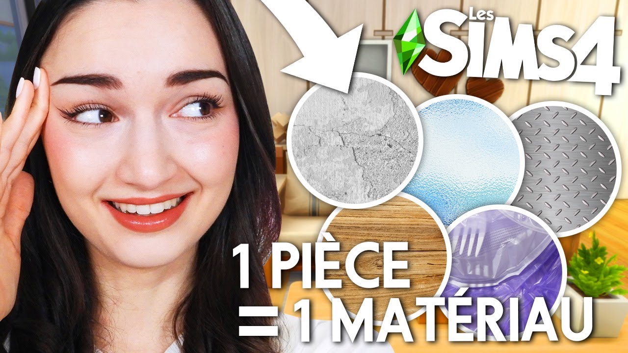 1 pièce = 1 matériau (c'est dur ! 😩) | Challenge Sims 4