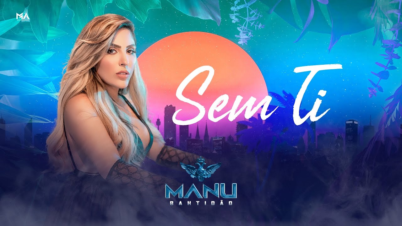 MANU BAHTID&Atilde;O - Sem Ti [Lyric Video]