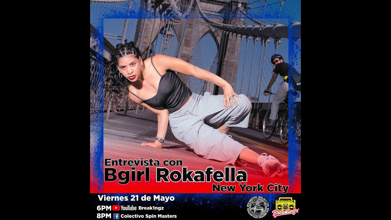 Entrevista con Bgirl Rokafella NYC