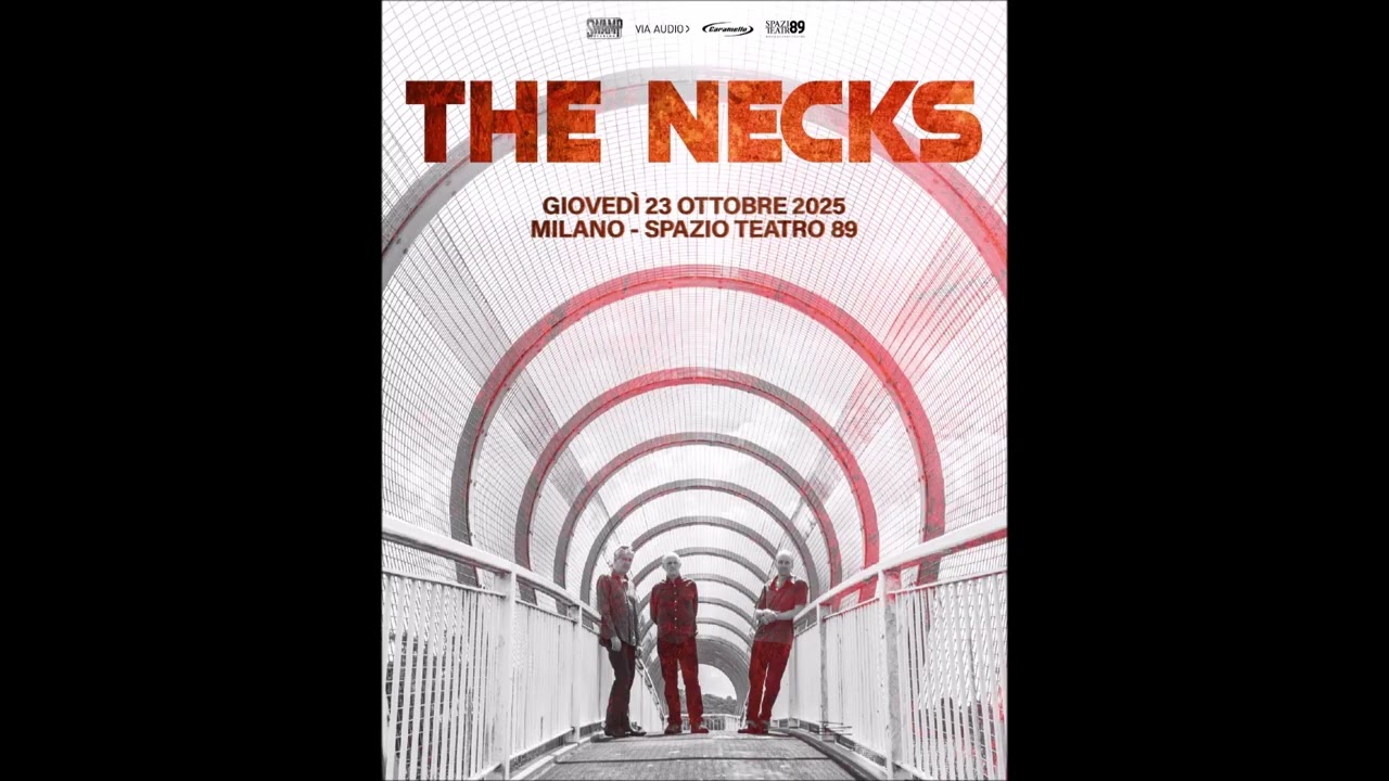 The Necks @ Spazio Teatro 89 Milano 23/10/2025 FULL SET AUDIO