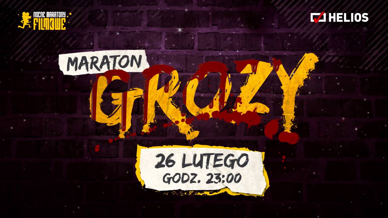 Maraton Grozy w kinach Helios!